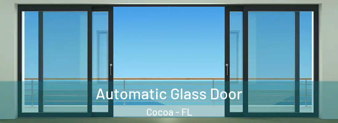 Automatic Glass Door Cocoa - FL