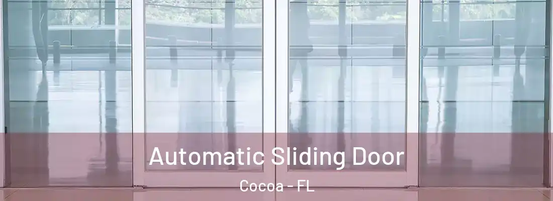 Automatic Sliding Door Cocoa - FL