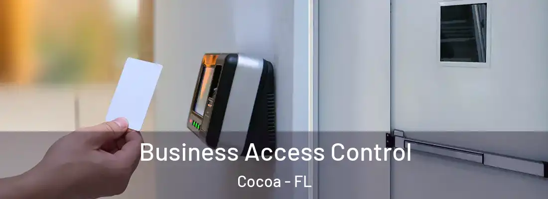Business Access Control Cocoa - FL