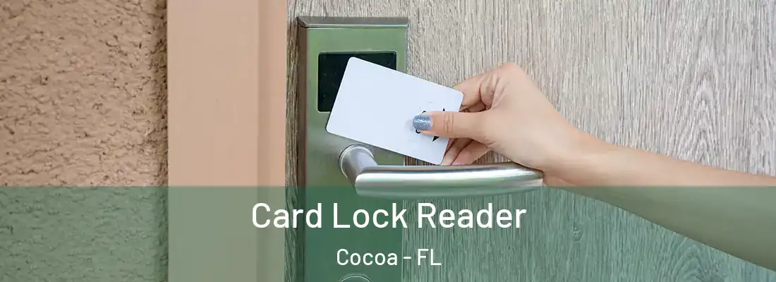 Card Lock Reader Cocoa - FL