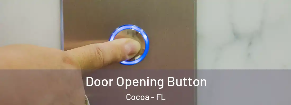 Door Opening Button Cocoa - FL