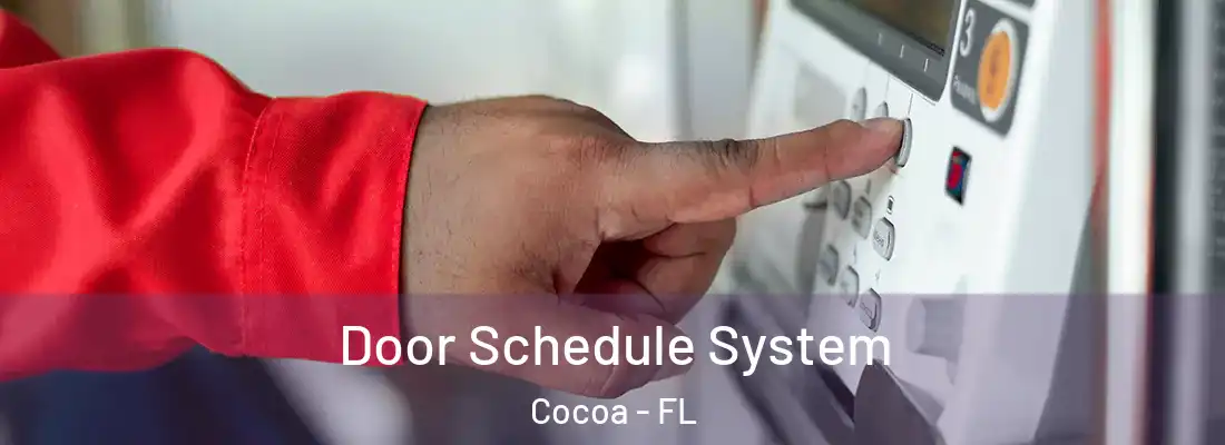Door Schedule System Cocoa - FL