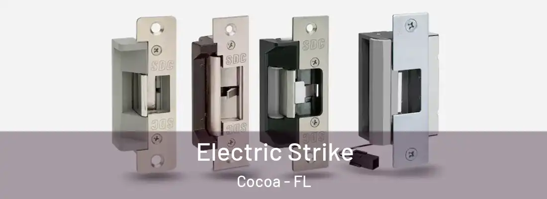 Electric Strike Cocoa - FL