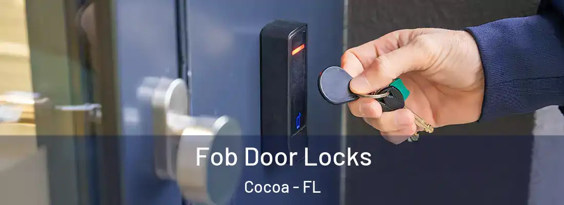 Fob Door Locks Cocoa - FL