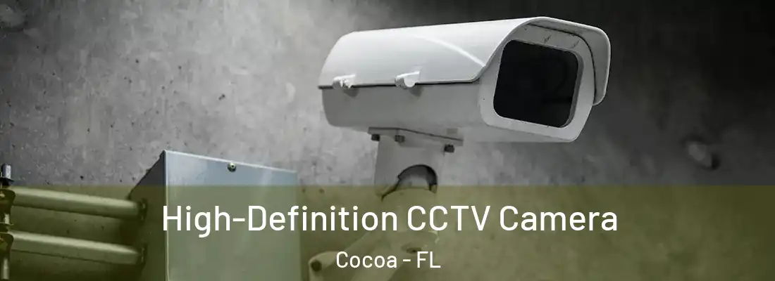 High-Definition CCTV Camera Cocoa - FL