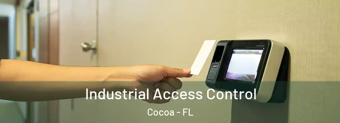 Industrial Access Control Cocoa - FL