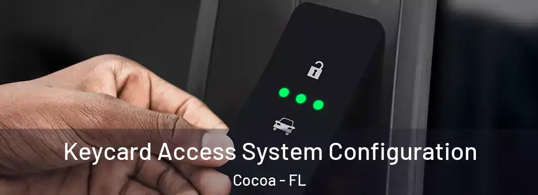 Keycard Access System Configuration Cocoa - FL