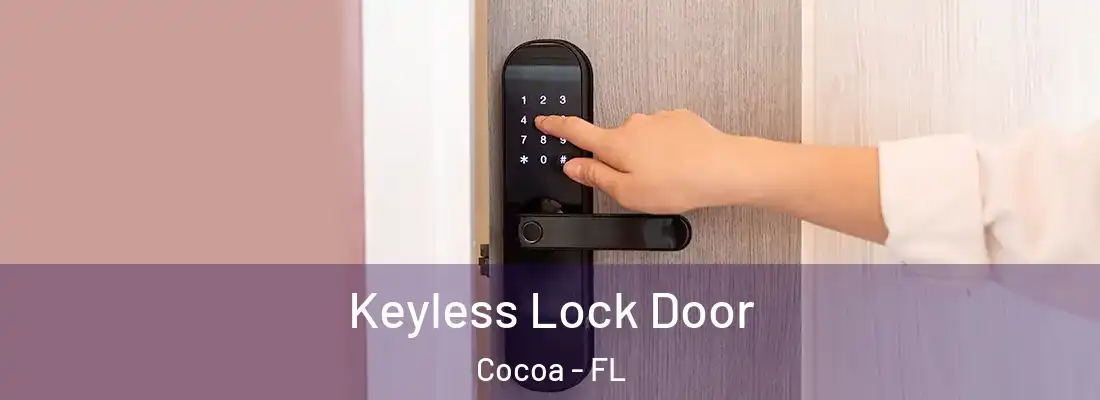 Keyless Lock Door Cocoa - FL