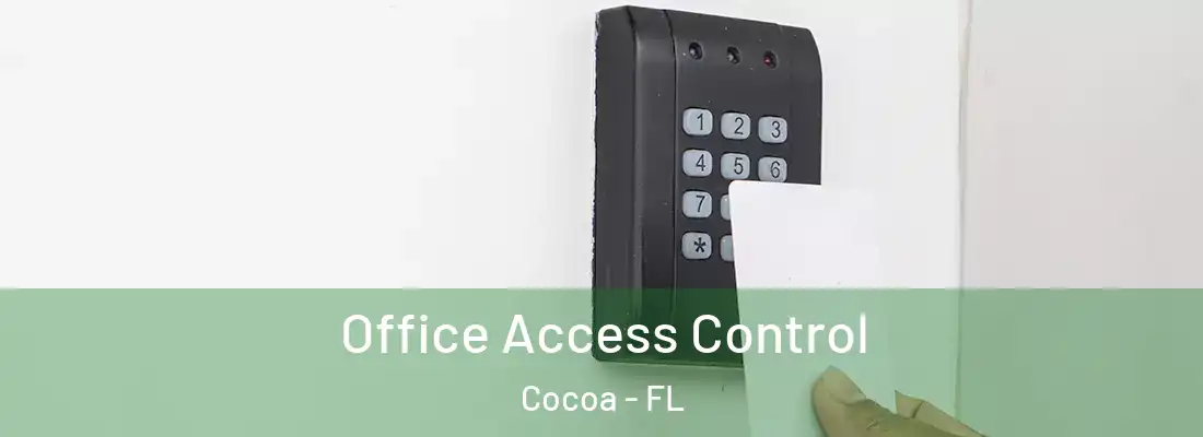 Office Access Control Cocoa - FL