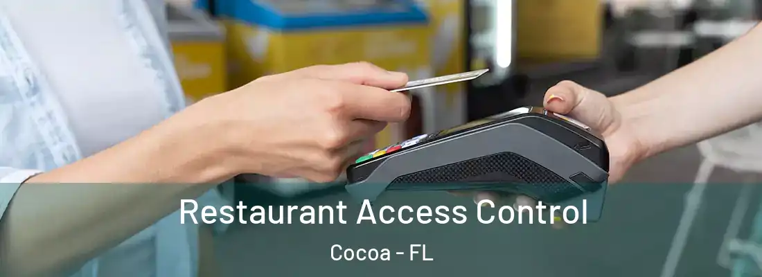 Restaurant Access Control Cocoa - FL