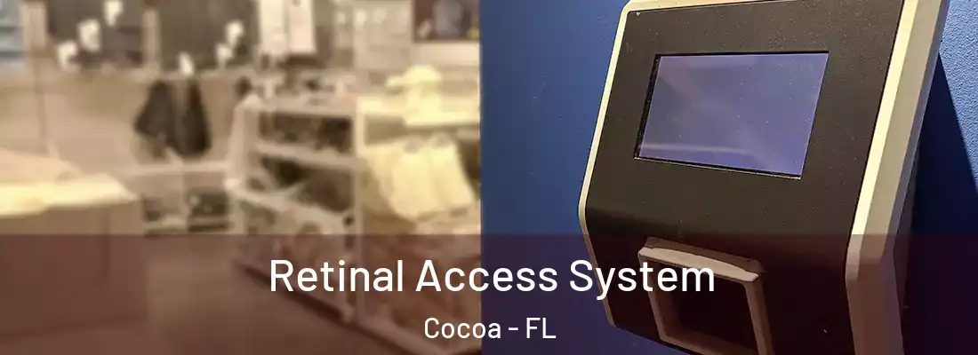 Retinal Access System Cocoa - FL