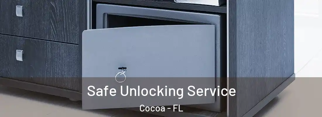 Safe Unlocking Service Cocoa - FL