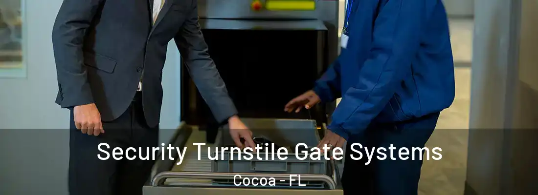 Security Turnstile Gate Systems Cocoa - FL