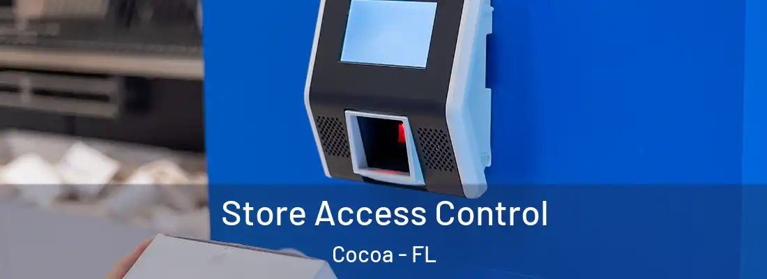 Store Access Control Cocoa - FL