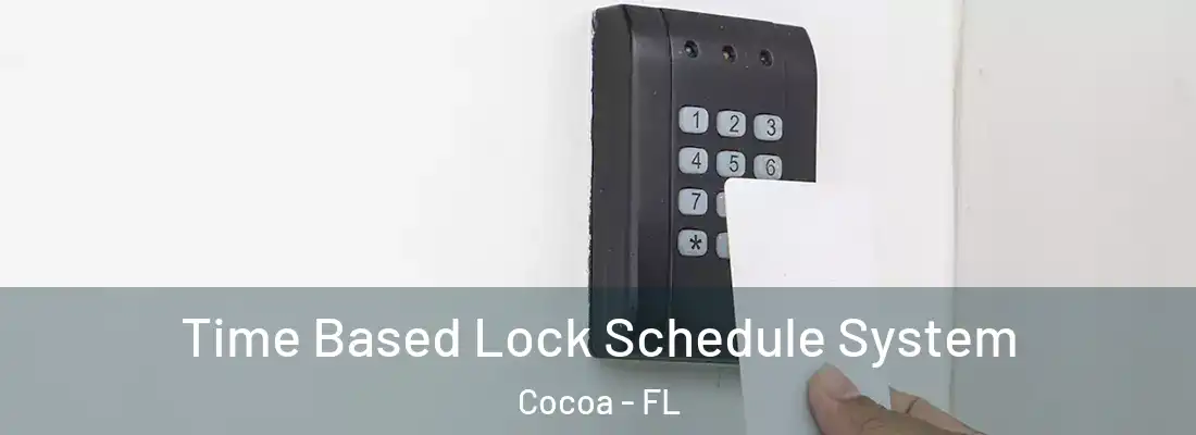 Time Based Lock Schedule System Cocoa - FL