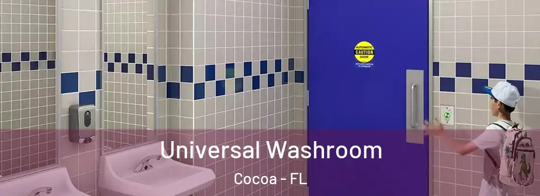 Universal Washroom Cocoa - FL